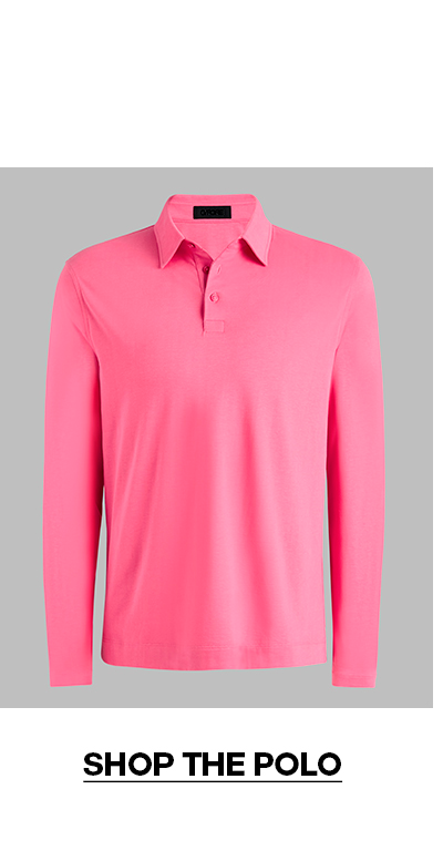GET THE LOOK | SHOP THE POLO