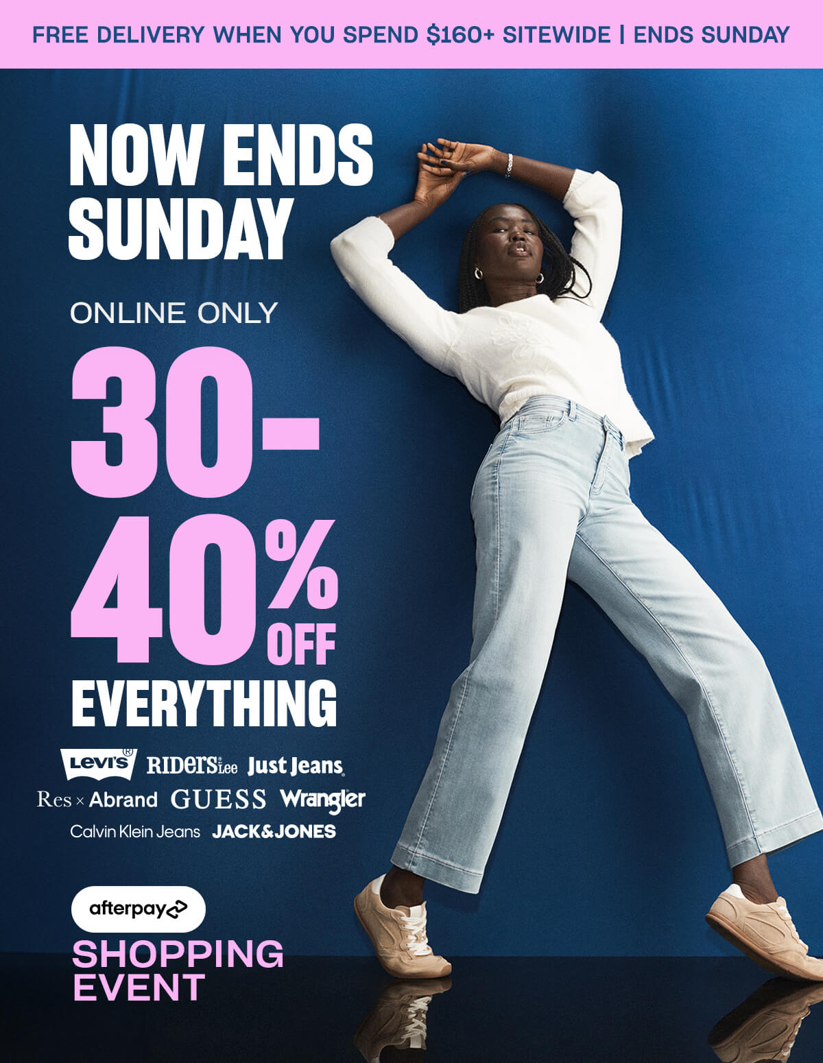 Afterpay shopping event. Online only, ends Sunday. 30-40% off everything