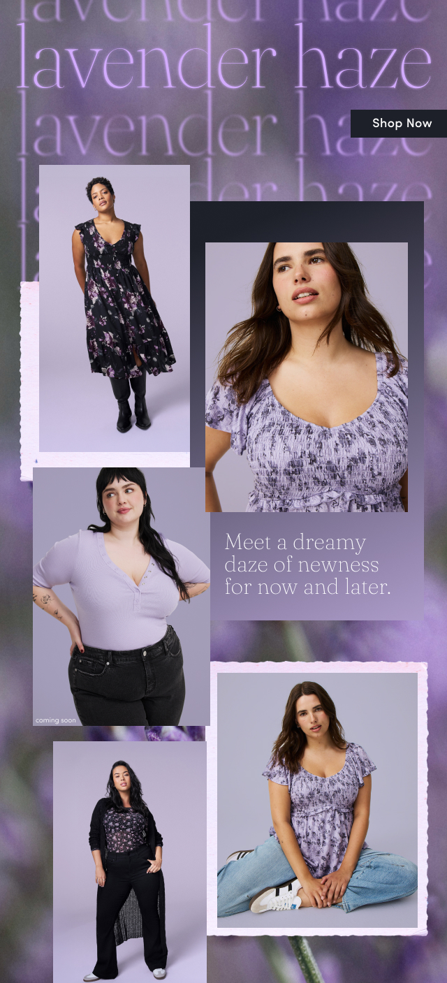 Lavender Haze | Shop Now > | Meet a dreamy daze of newness for now and later.