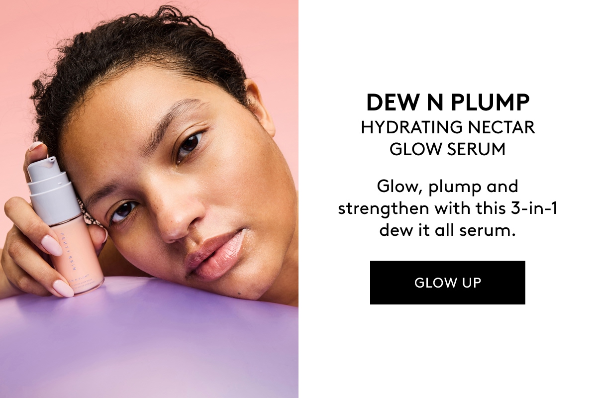 DEW N PLUMP HYDRATING NECTAR GLOW SERUM Glow, plump and strengthen with this 3-in-1 dew it all serum. GLOW UP