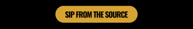 Sip From the Source