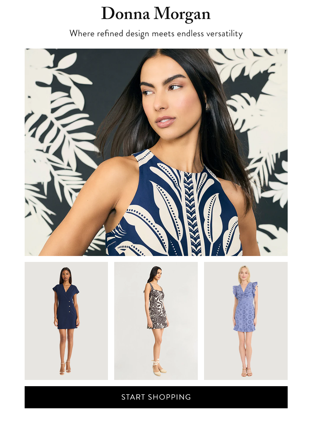 Start Shopping Donna Morgan - Where refined design meets endless versatility