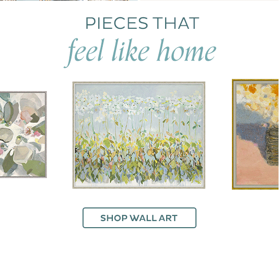 Pieces That Feel Like Home - Shop Wall Art