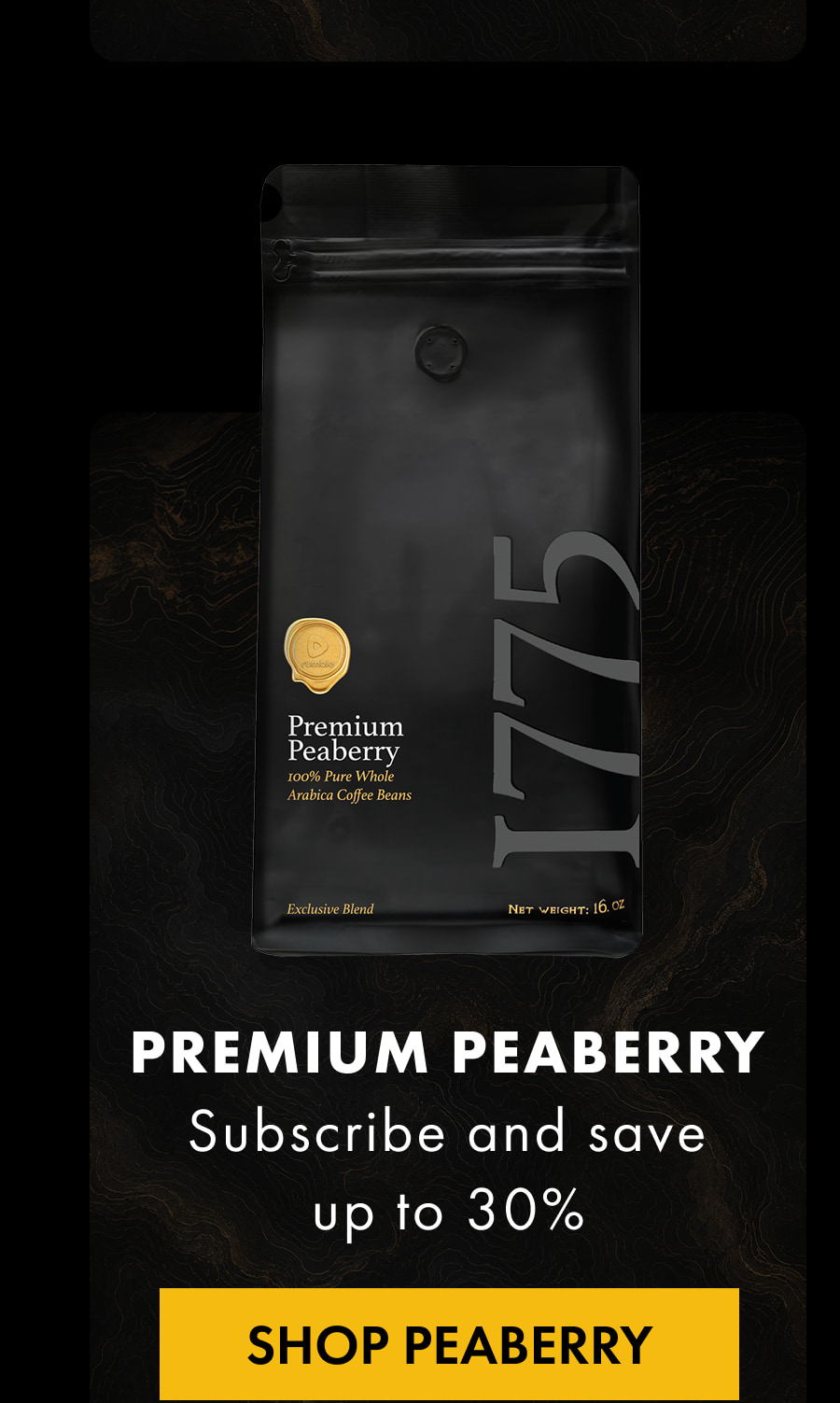 PREMIUM PEABERRY Subscribe and save up to 30% SHOP PEABERRY