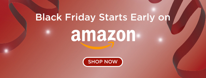 Black Friday Starts Early on Amazon. Shop Now.