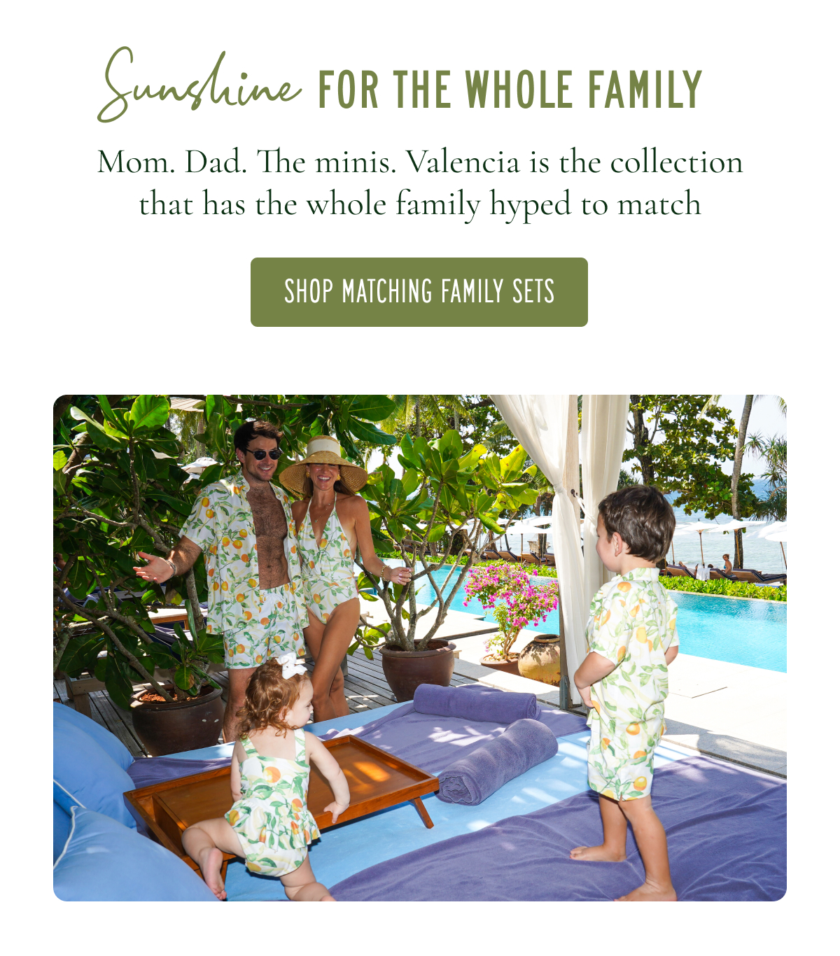 Sunshine FOR THE WHOLE FAMILY    [[SHOP MATCHING FAMILY SETS]]