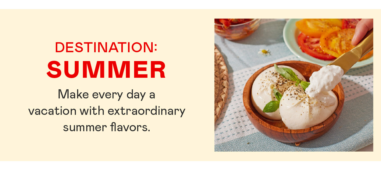 Destination: Summer​