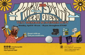 Spring Into Stamp Text Quest promo, with yellow flowers and Testudo dressed up like Sherlock Holmes: Text message scavenger hunt. Monday, April 6, 10 a.m.-10 p.m. throughout Stamp. Quest with us and you could win: record player, water bottle, headphones and other prizes