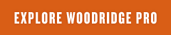 Level up with the all-new Woodridge Pro