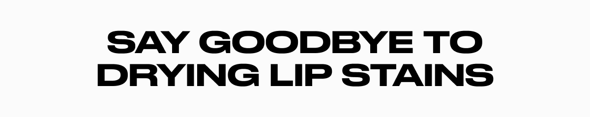 Say Goodbye to Drying Lip Stains
