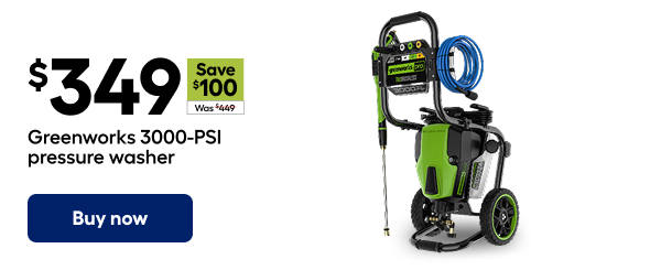 $349 Greenworks 3000-PSI pressure washer. Buy now