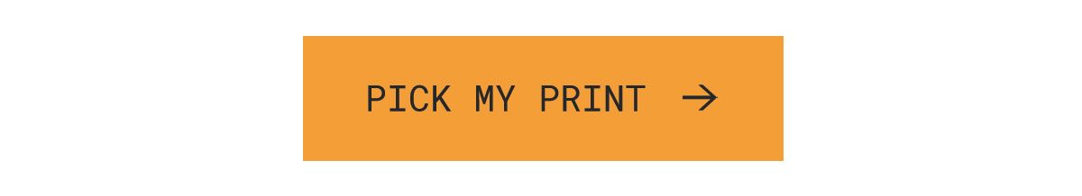 PICK MY PRINT