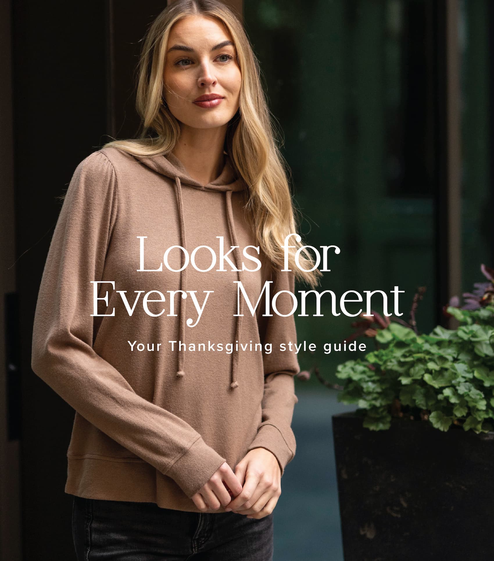 Looks for every moment