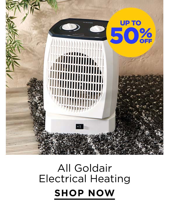 Up to 50% Off All Goldair Electrical Heating