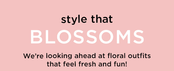 Style that Blossoms