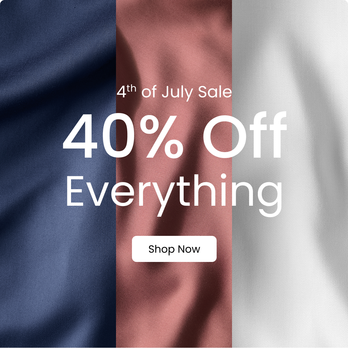4th of July sale 40% off everything shop now