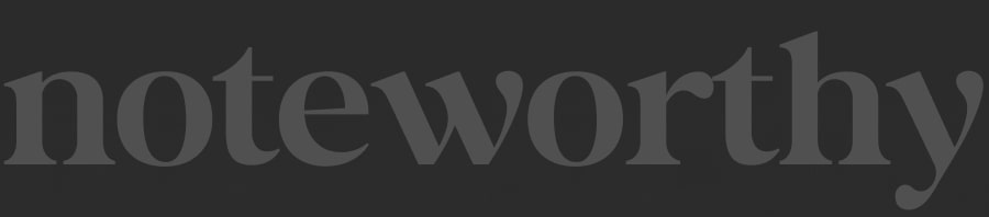 noteworthy