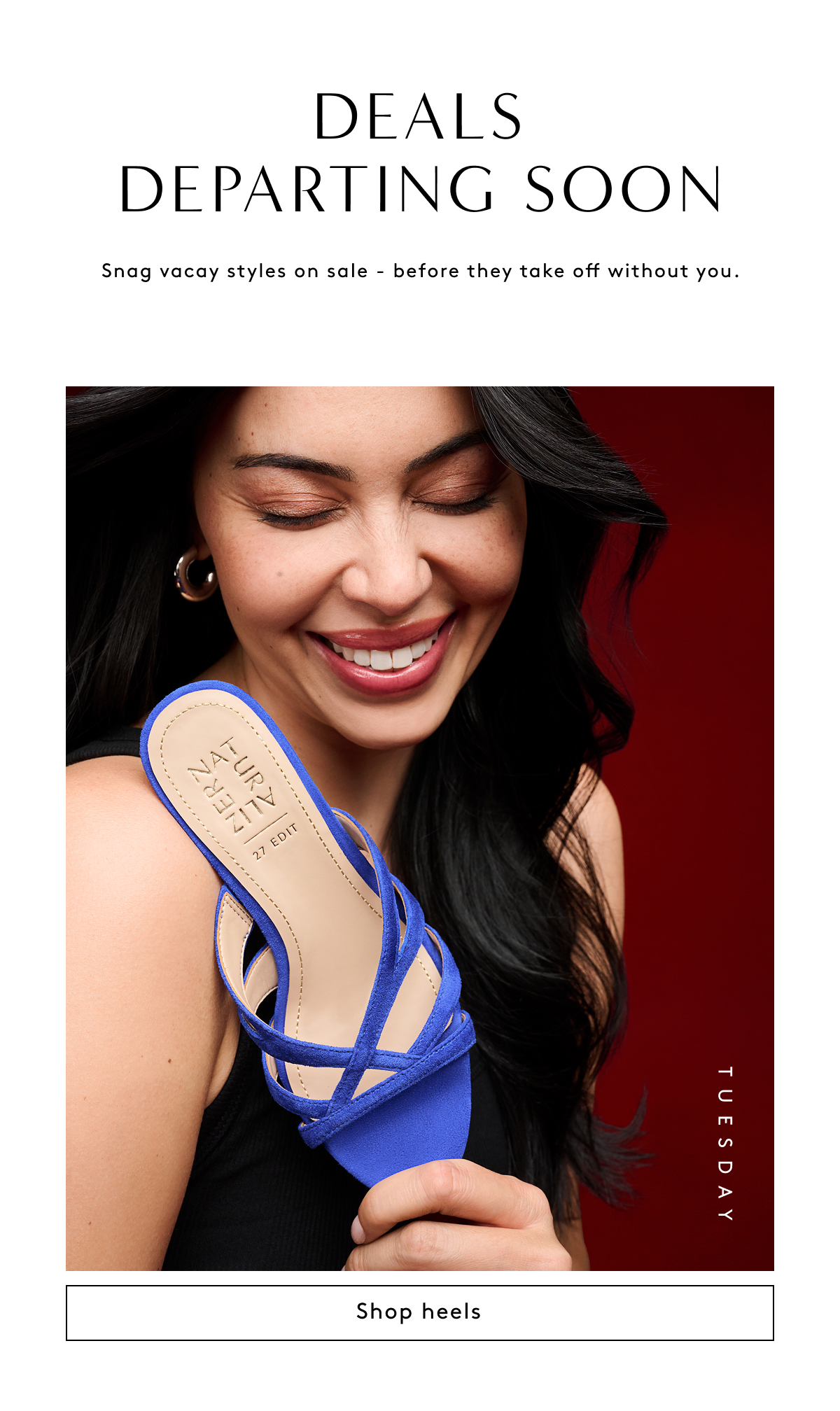 Deals Departing Soon | Snag Vacay Styles On Sale - Before They Take Off Without You. | Shop Heels