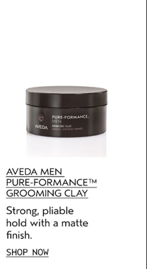 AVEDA MEN PURE-FORMANCE™ GROOMING CLAY | Strong, pliable hold with a matte finish. | SHOP NOW