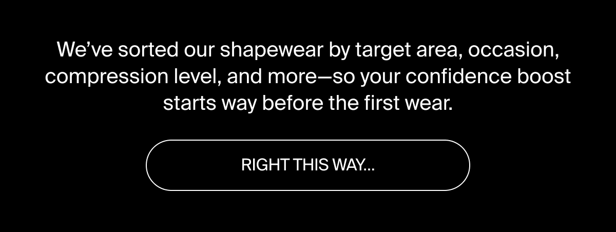 Find your shapewear based on your needs