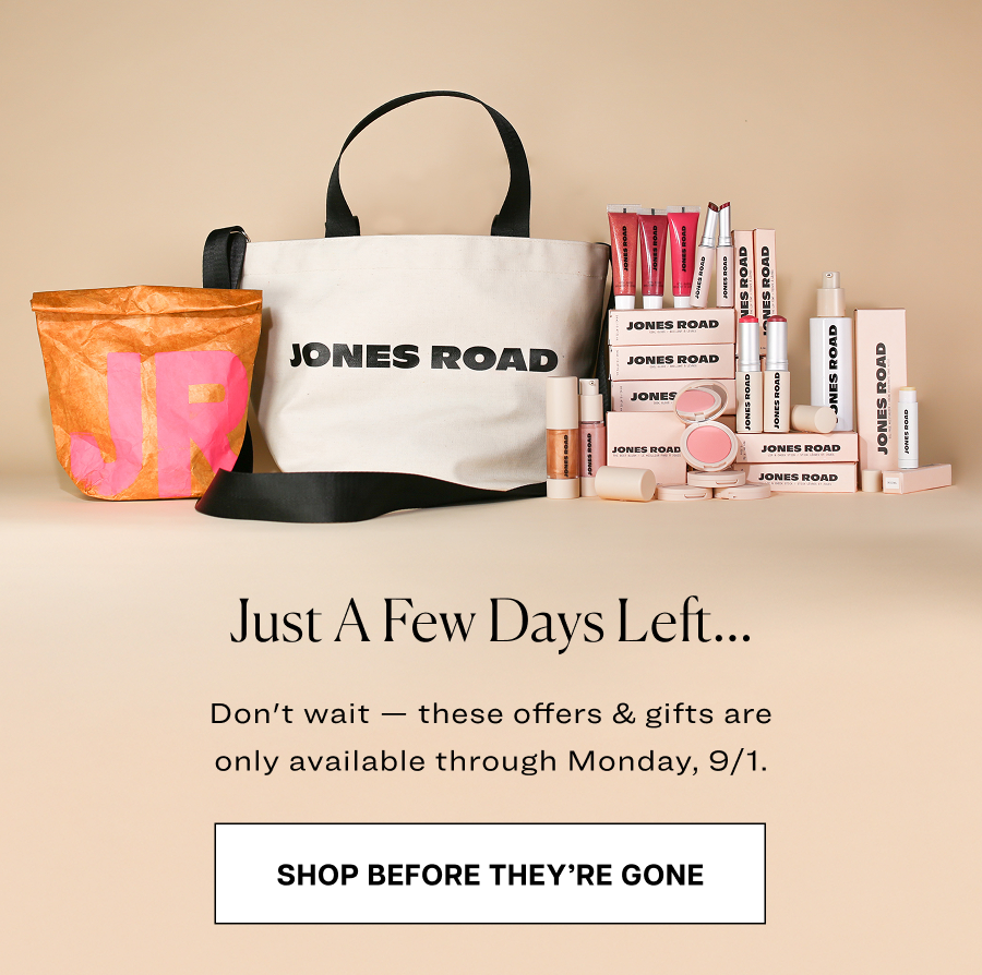 Just a few days left... Don't wait — these offers & gifts are only available through Monday, 9/1.