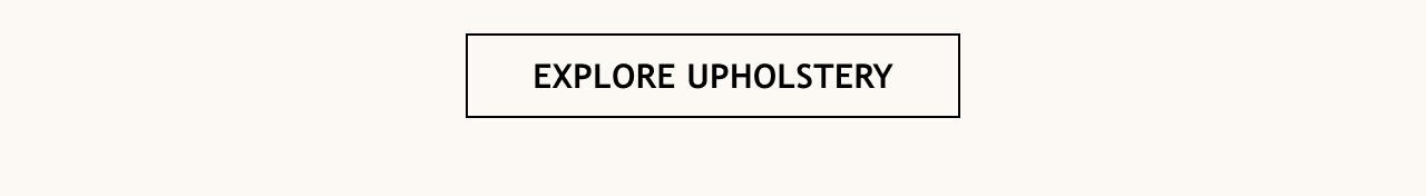 button: explore upholstery