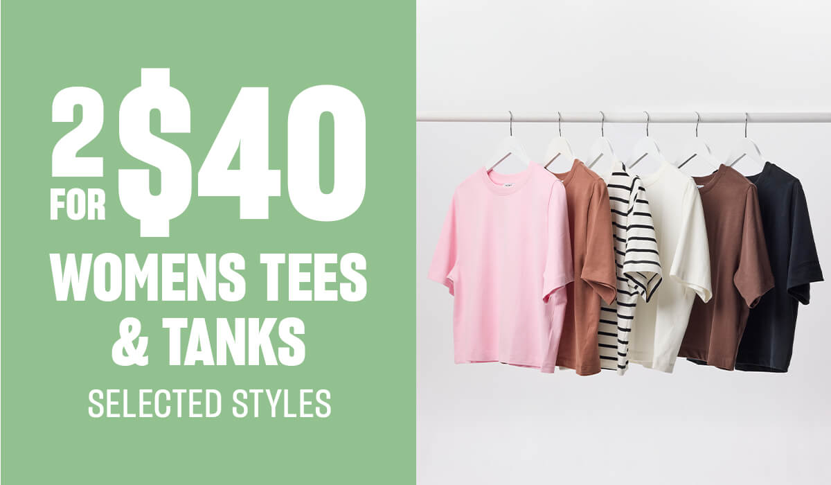 2 For $40 Womens Tees & Tanks