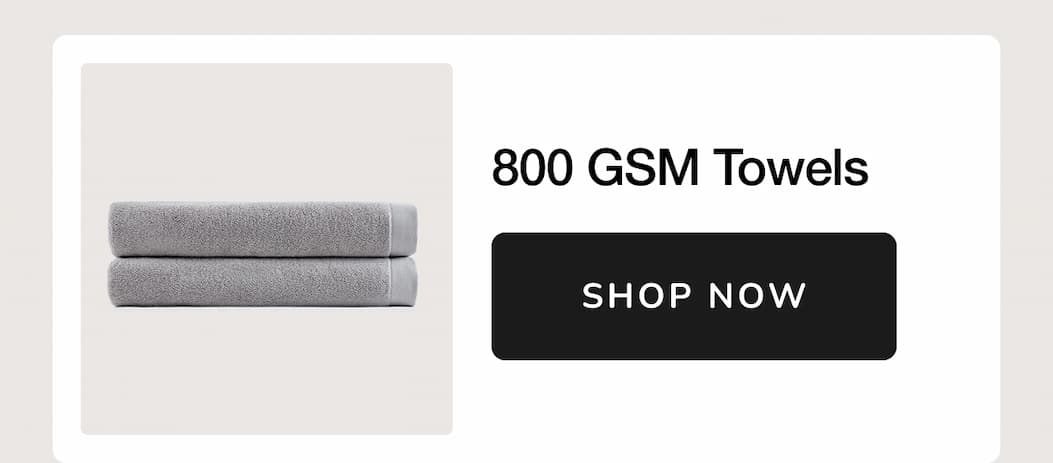 800 GSM Towels