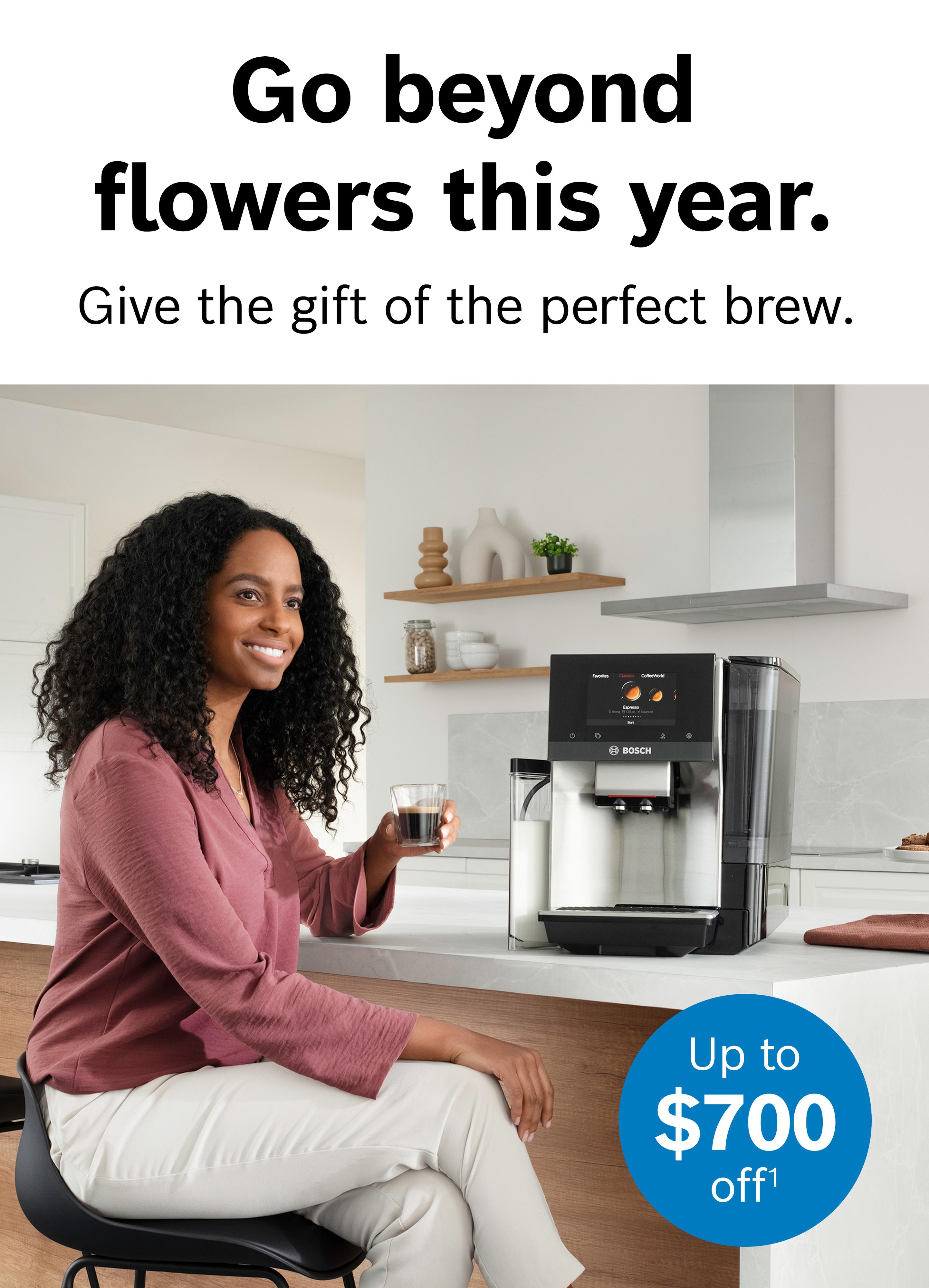 Go beyond flowers this year. Give the gift of the perfect brew. Up to $700