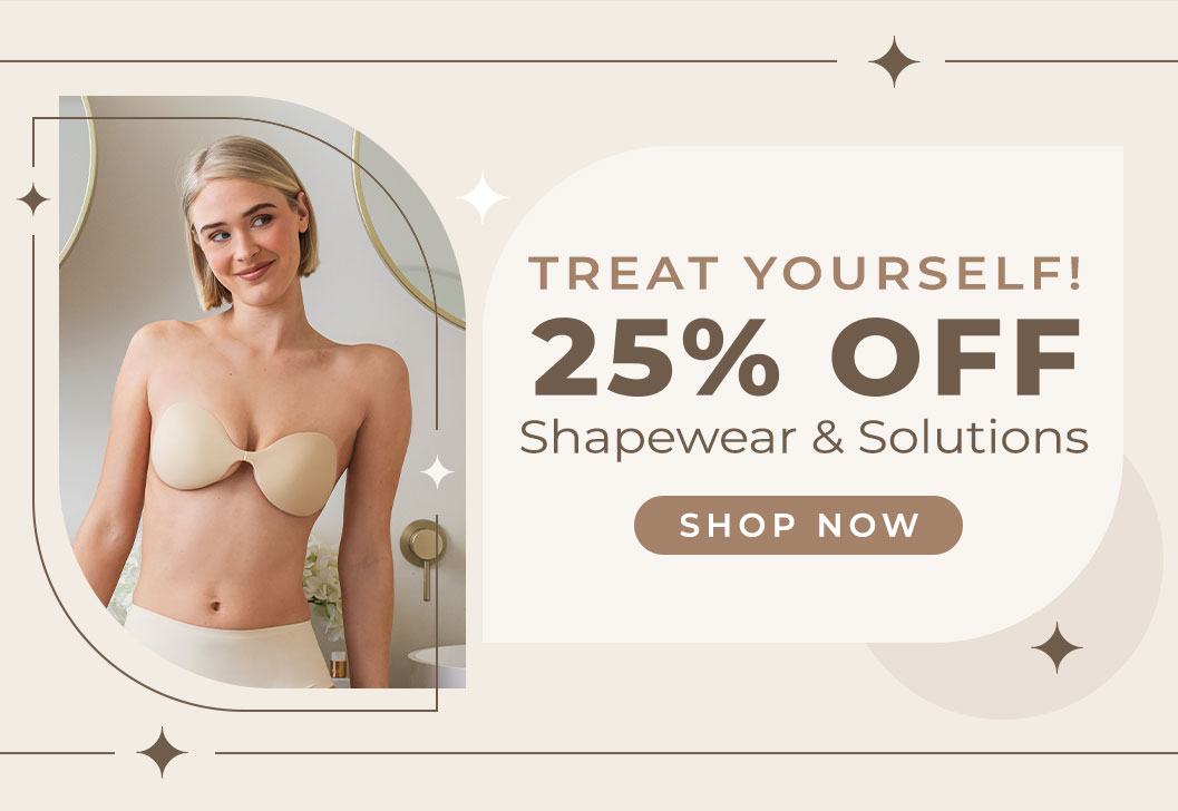 25% OFF SHAPEWEAR & SOLUTIONS