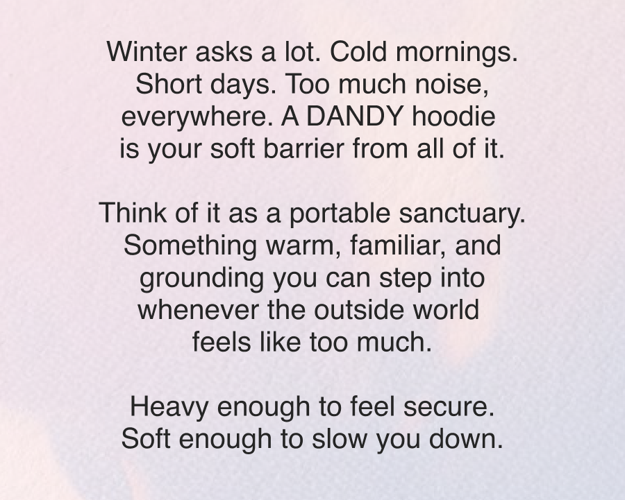 Winter asks a lot.