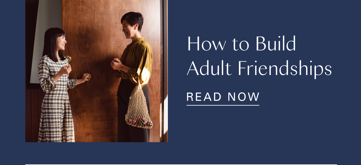 How to Build Adult Friendships 