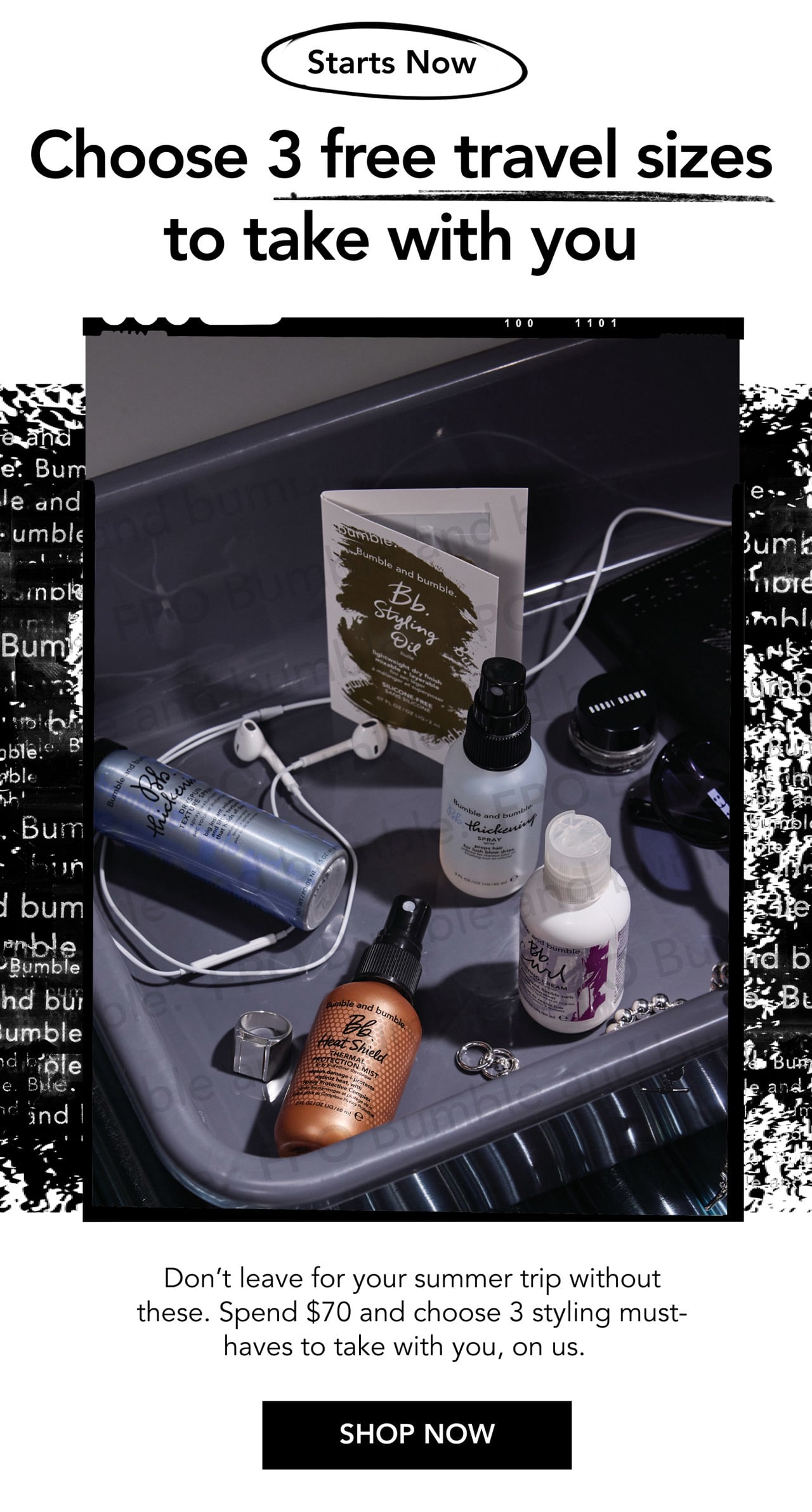 Starts Now | Choose 3 free travel sizes to take with you | Don’t leave for your summer trip without these. Spend $70 and choose 3 styling must-haves to take with you, on us. | SHOP NOW