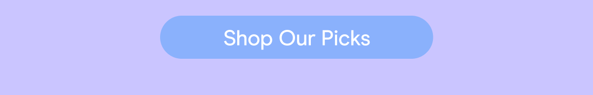 shop our picks