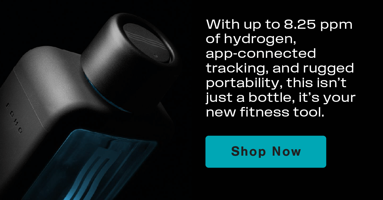 Up to 8 ppm of hydrogen. Shop Now