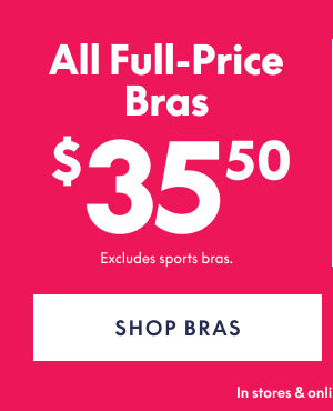 Bras $35.50