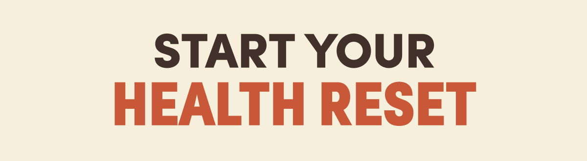 Start Your Health Reset