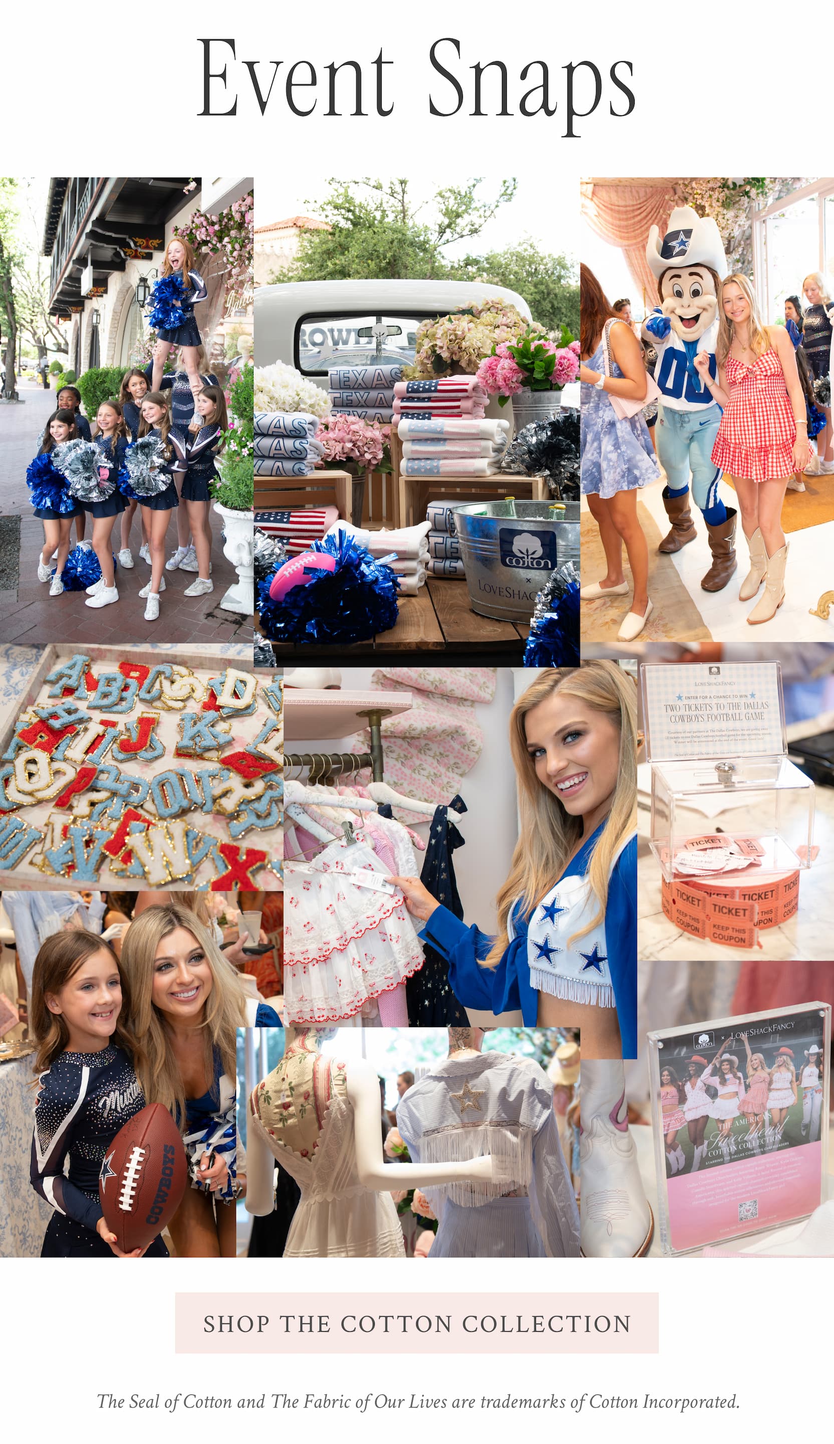 EVENT SNAPS <SHOP THE COTTON COLLECTION> The Seal of Cotton and The Fabric of Our Lives are trademarks of Cotton Incorporated. 