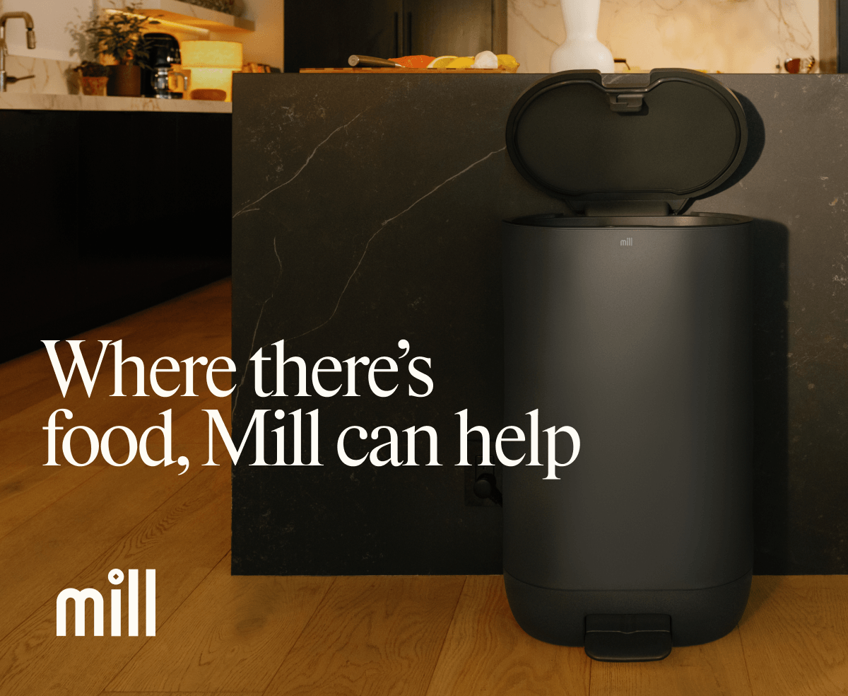 Where there's food, Mill can help