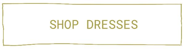 shop Dresses