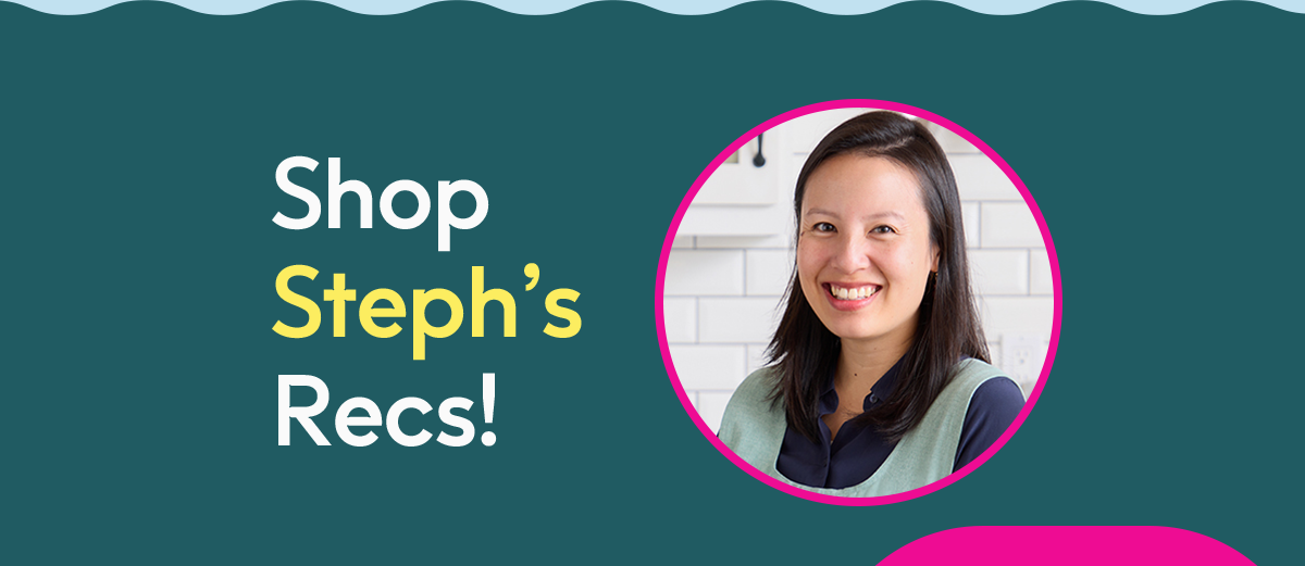 Shop Steph's Recs!