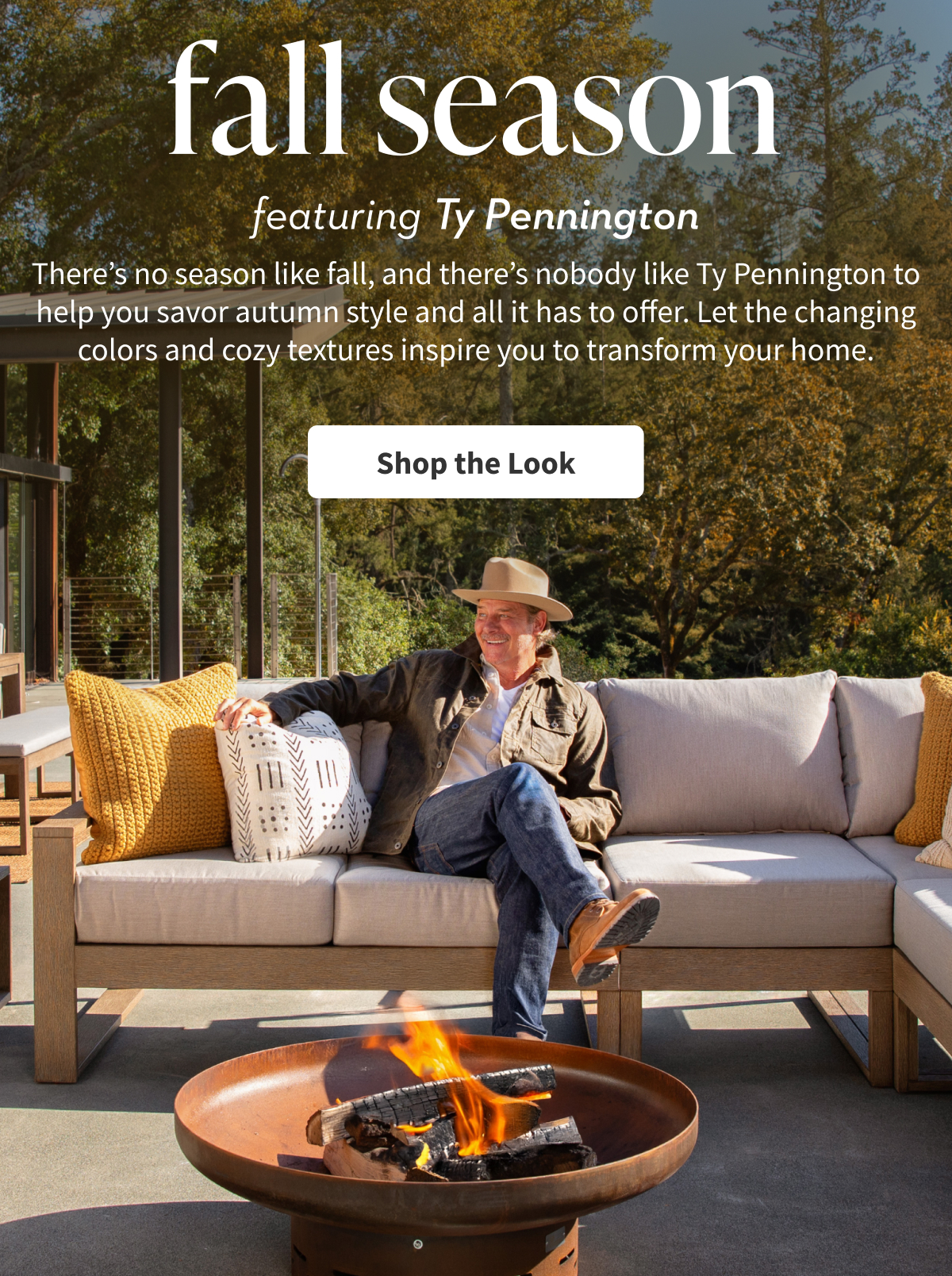 Fall Season feat. Ty Pennington | There’s no season like fall, and there’s nobody like Ty Pennington to help you savor autumn style and all it has to offer. Let the changing colors and cozy textures inspire you to transform your home. Shop the Look