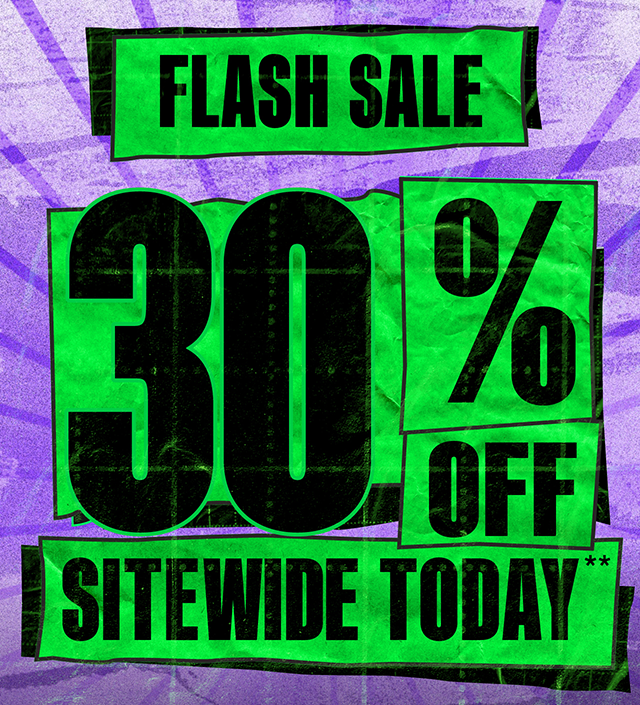 Flash Sale! 30% off sitewide today! Exclusions Apply. Not combinable with other promotions
