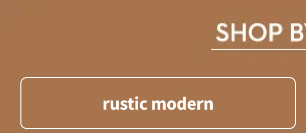 Rustic Modern