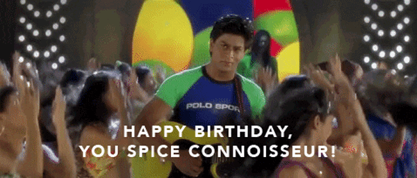 Happy Birthday You Spice Connoisseur! ?️