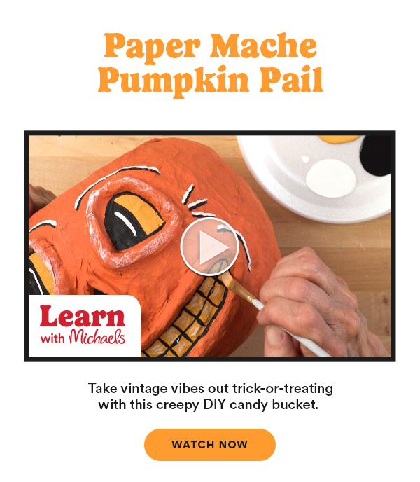 Paper Mache Pumpkin Pail Learn with Michaels Take vintage vibes out trick-or-treating with this creepy DIY candy bucket. WATCH NOW