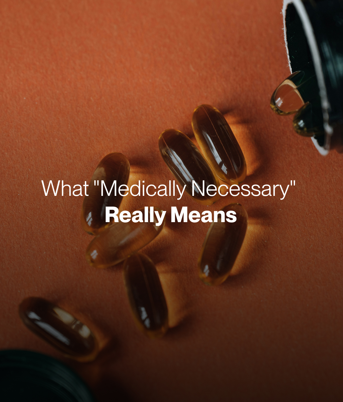 What "Medically Necessary" Really Means