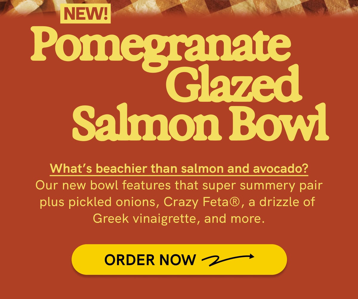 Order the new Pomegranate Glazed Salmon Bowl