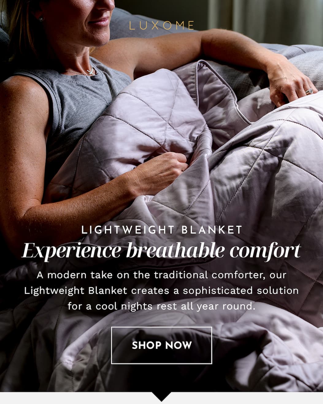 Experience Breathable Comfort | SHOP LIGHTWEIGHT BLANKET