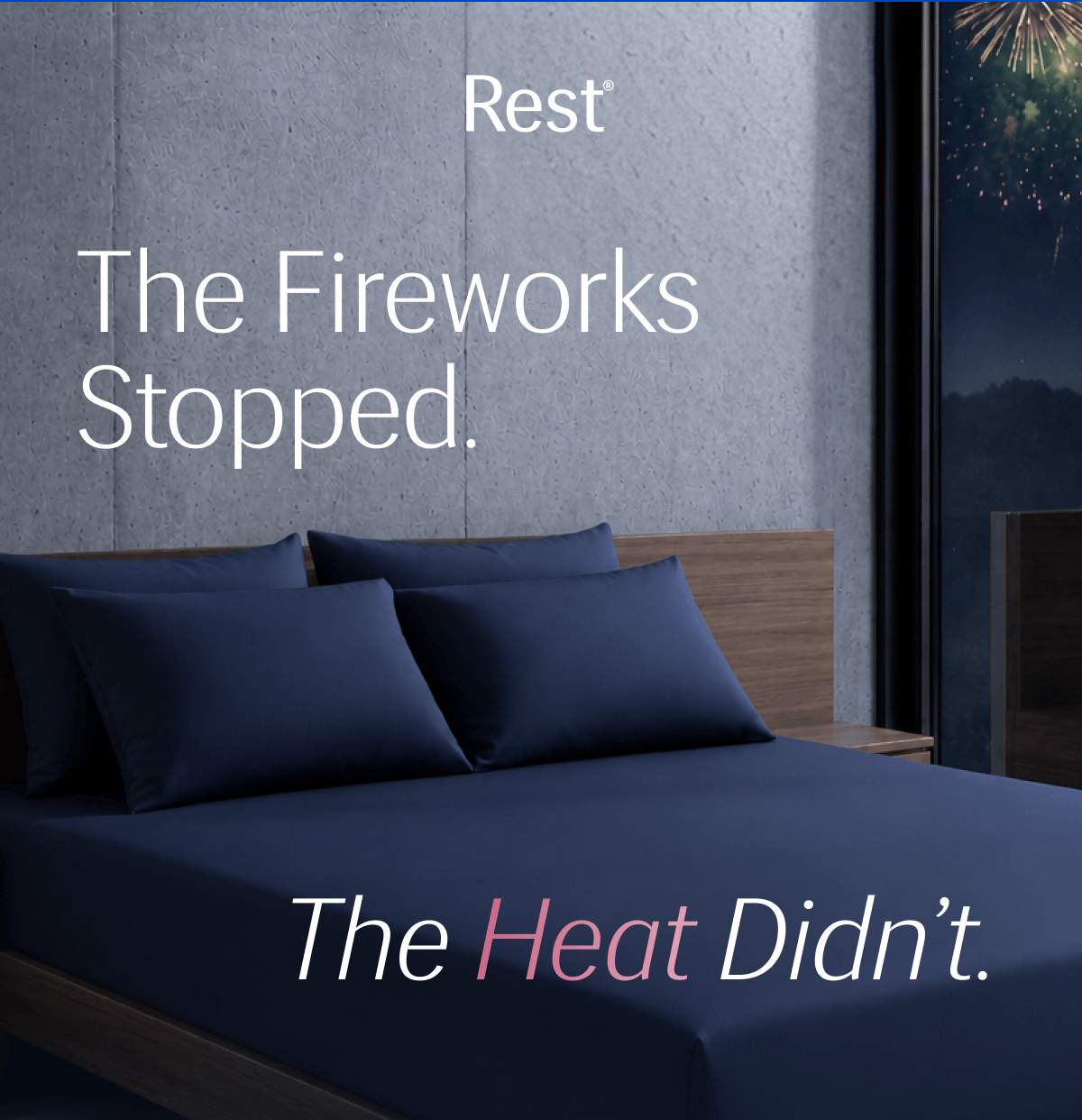 The Fireworks Stopped. |The Heat Didn't.